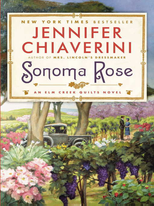 Title details for Sonoma Rose by Jennifer Chiaverini - Available